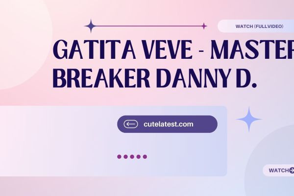 Gatita Veve - Master Breaker Danny D